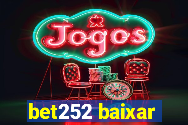 bet252 baixar
